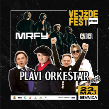 Plavi Orkestar,MRFY&Ember | VEJŽDE FEST