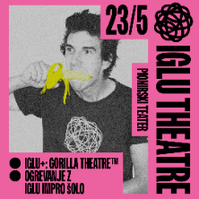 IGLU+: Gorilla Theatre