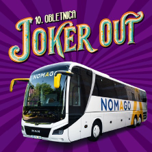 Avtobusni prevozi na dogodek Joker out - 10. obletnica iz cele Slovenije!