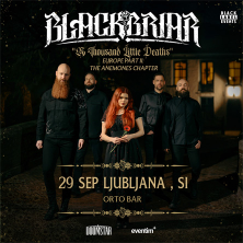 Blackbriar, Ljubljana