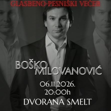 Glasbeno pesni&scaron;ki večer - Bo&scaron;ko Milovanović