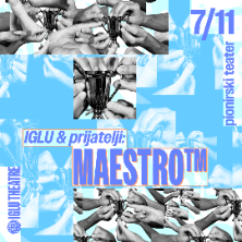 IGLU & prijatelji: Maestro