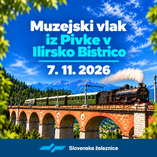 Muzejski vlak - V Ilirsko Bistrico