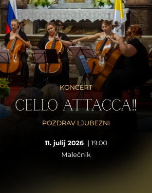 Pozdrav ljubezni - Koncert Cello Attacca!! v Malečniku