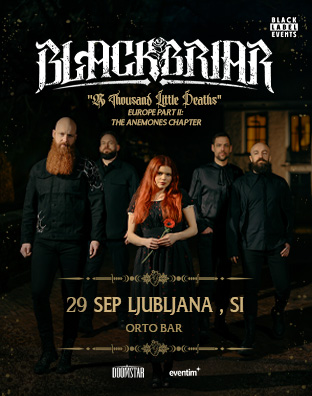 Blackbriar, Ljubljana